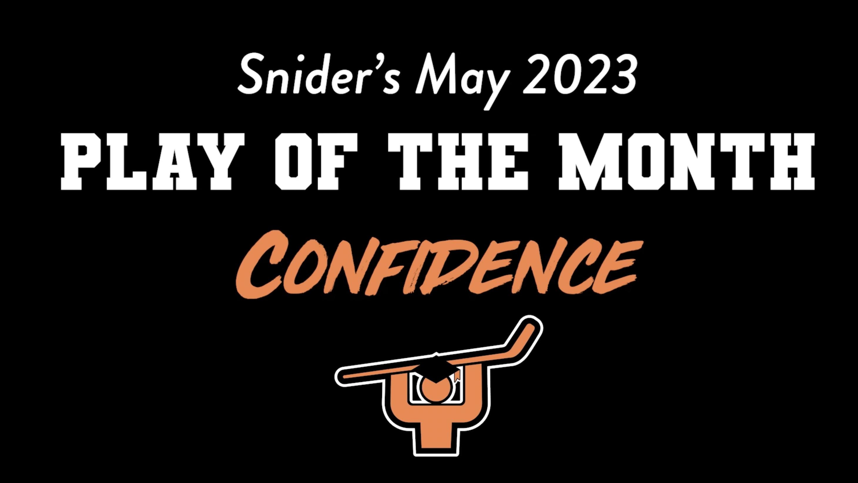 May Play of the Month – Confidence
